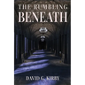 The Rumbling Beneath: The Jack Sutherington Series - Book I