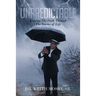Unpredictable: Keeping The Faith Through The Storms of Life