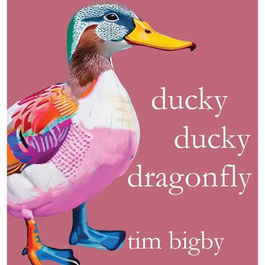 Ducky Ducky Dragonfly