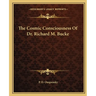 The Cosmic Consciousness Of Dr. Richard M. Bucke