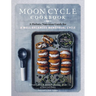 The Moon Cycle Cookbook: A Holistic Nutrition Guide for a Well-Balanced Menstrual Cycle