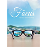 Focus: A Daily Devotional