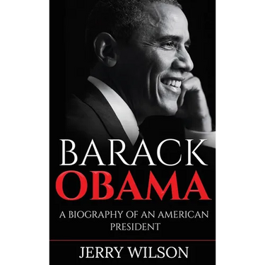 Barack Obama: A Biography of an American President