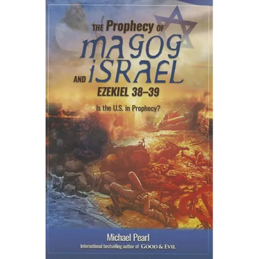 The Prophecy of Magog and Israel: Ezekiel 38-39