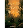 A Slip Between Realms