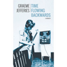 Time Flowing Backwards: A Memoir