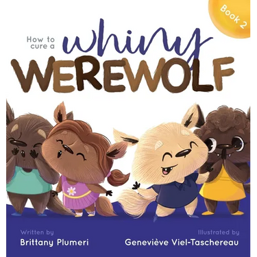 How to Cure a Whiny Werewolf