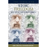 Stoic Freedom: Epictetus' Discourses Book 4