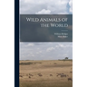 Wild Animals of the World