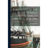 The Causes of the German Emigration to America, 1848-1854