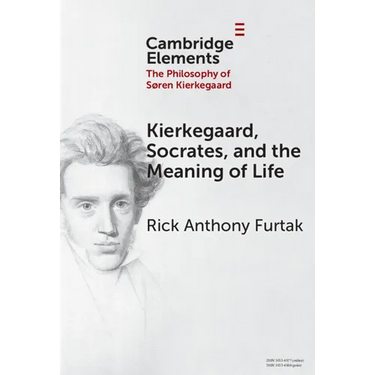 Kierkegaard, Socrates, and the Meaning of Life