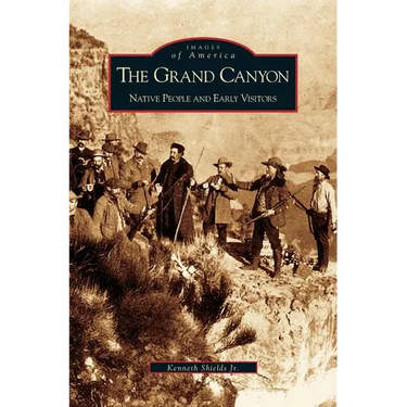 Grand Canyon: Native People and Early Visitors