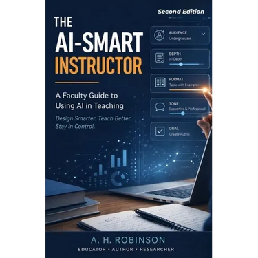 The AI-Smart Instructor: A Faculty Guide to Using AI in Teaching