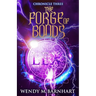 The Forge of Bonds: Chronicle Three in the Adventures of Jason Lex