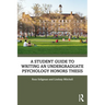 A Student Guide to Writing an Undergraduate Psychology Honors Thesis