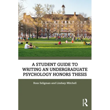 A Student Guide to Writing an Undergraduate Psychology Honors Thesis