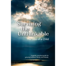Surviving the Unthinkable: The Loss of a Child