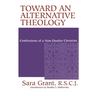 Toward an Alternative Theology: Confessions of a Non-Dualist Christian