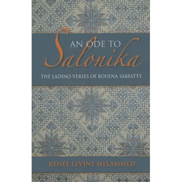 An Ode to Salonika: The Ladino Verses of Bouena Sarfatty