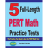 5 Full-Length PERT Math Practice Tests: The Practice You Need to Ace the PERT Math Test