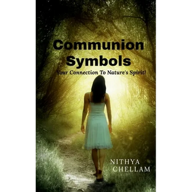 Communion Symbols: Your connection to Nature's Spirit