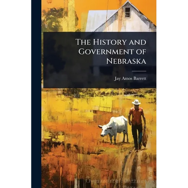 The History and Government of Nebraska