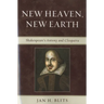New Heaven, New Earth: Shakespeare's Antony and Cleopatra