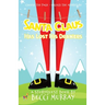 Santa Claus Has Lost His Drawers: a choose the page StoryQuest adventure