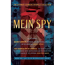 Mein (My) Spy: The Ultimate German Espionage Collection: Featuring Secret Armies and the German Spy in America (World War I and II Deluxe Reconnaissan