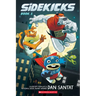Sidekicks: A Graphic Novel: Volume 1