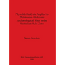 Phytolith Analysis Applied to Pleistocene-Holocene Archaeological Sites in the Australian Arid Zone