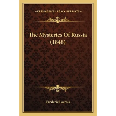 The Mysteries Of Russia (1848)
