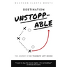 Destination Unstoppable