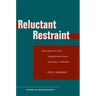 Reluctant Restraint: The Evolution of China's Nonproliferation Policies and Practices, 1980-2004