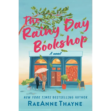 The Rainy Day Bookshop: A Contemporary Small-Town Story of Family, Community and Books