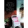 No More Holes in My Shoes