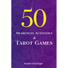 50 Awareness Activities & Tarot Games