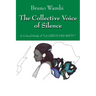 The Collective Voice of Silence: A Critical Study of "La Greve Des Battu"