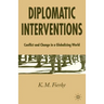 Diplomatic Interventions: Conflict and Change in a Globalizing World