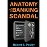 Anatomy of a Banking Scandal: The Keystone Bank Failure-Harbinger of the 2008 Financial Crisis