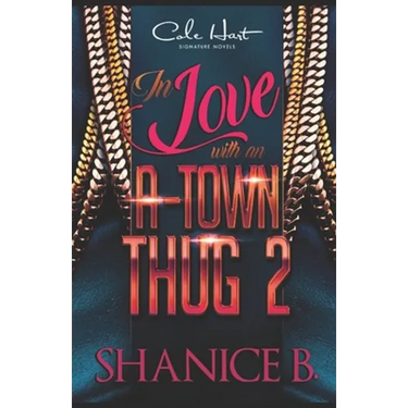 In Love With An A-Town Thug 2