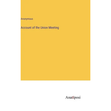 Account of the Union Meeting