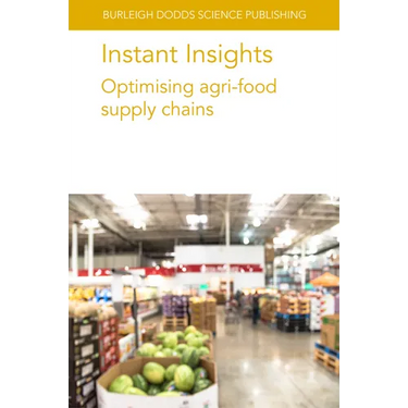 Instant Insights: Optimising Agri-Food Supply Chains