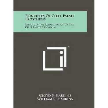 Principles Of Cleft Palate Prosthesis: Aspects In The Rehabilitation Of The Cleft Palate Individual