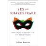 Sex with Shakespeare: Here's Much to Do with Pain, But More with Love
