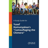 A Study Guide for Yusef Komunyakaa's "Camouflaging the Chimera"