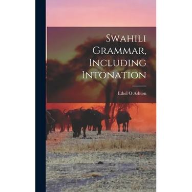Swahili Grammar, Including Intonation