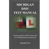 Michigan DMV Test Manual: Practice and Pass DMV Exams With Over 300 Questions And Answers