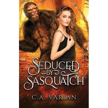 Seduced by Sasquatch