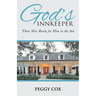 God's Innkeeper: There Was Room for Him in the Inn